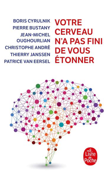 Un livre passionnant : votre cerveau n'a pas fini de vous étonner