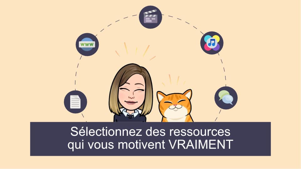 Sélectionnez et travailler avec des ressources qui vous intéressent et vous motivent vraiment.