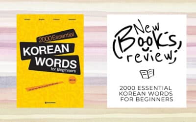 2000 Essential Korean Words for Beginners : Revue complète