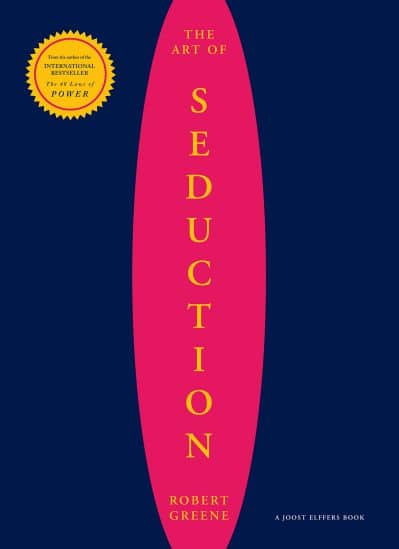 The Art of Seduction, Robert Greene