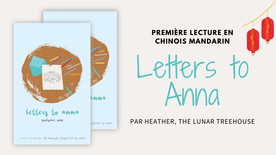 Letters to Anna : première lecture pour les débutants en Chinois