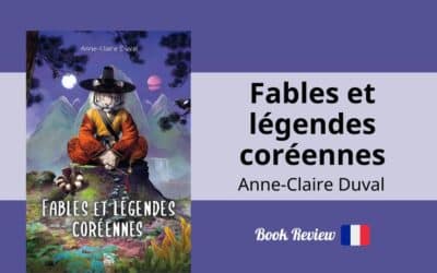 Revue : Fables et légendes coréennes, Anne-Claire Duval